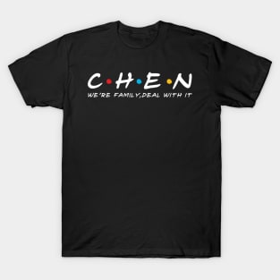 The Chen Family Chen Surname Chen Last name T-Shirt